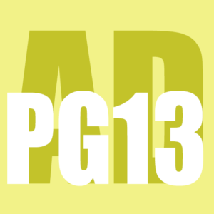 Rated AD-PG13 (Audio Drama “PG13”)
