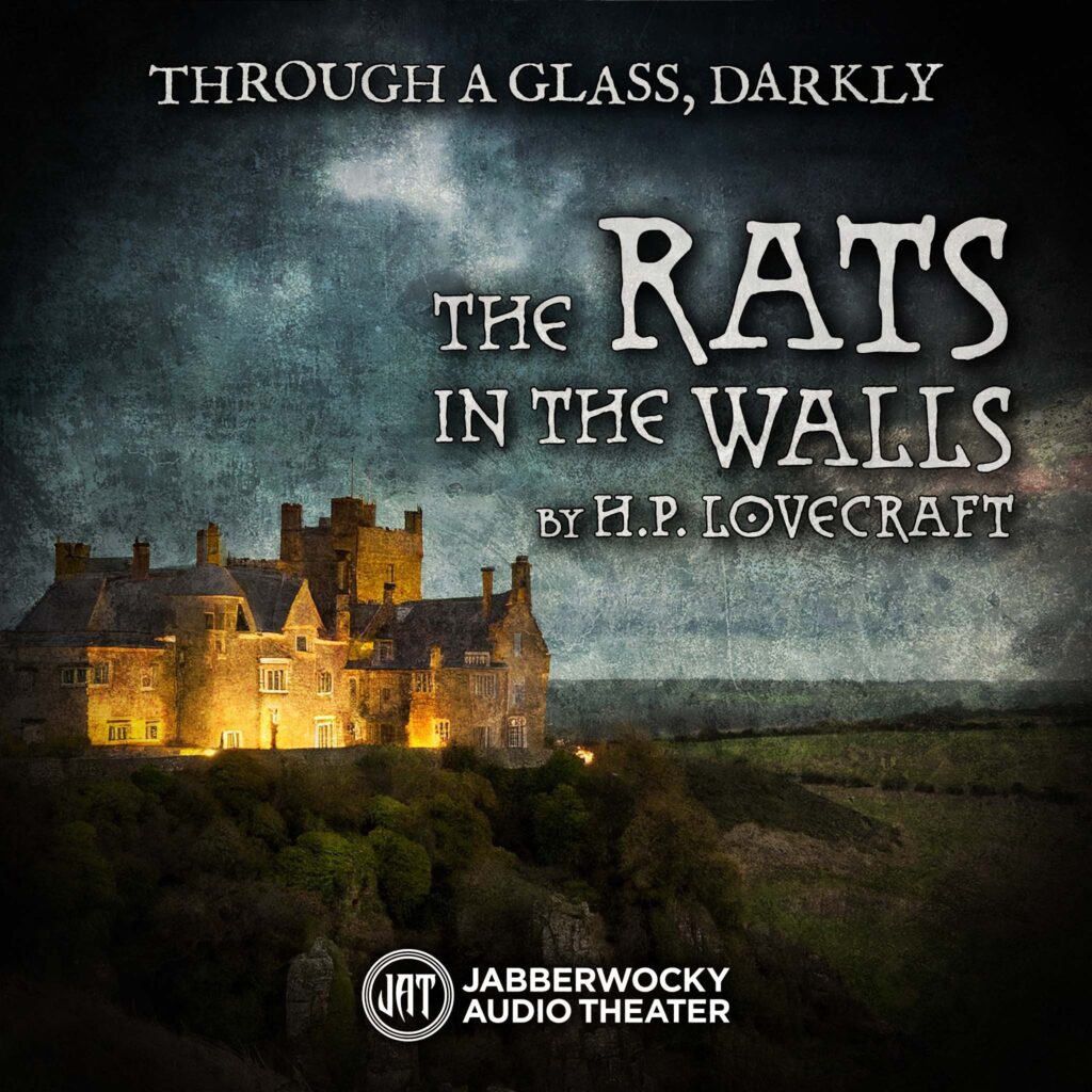 Listen Live! Through a Glass, Darkly, Episode 3 “The Rats in the Walls